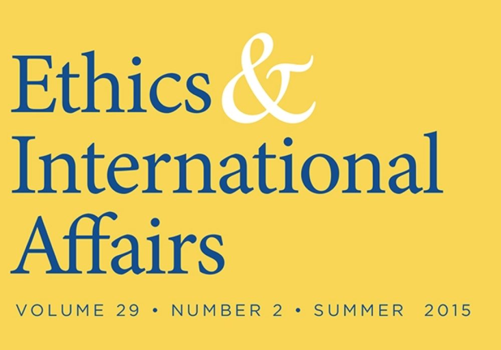Ethics And International Affairs Summer 2015 Issue Carnegie Council For Ethics In