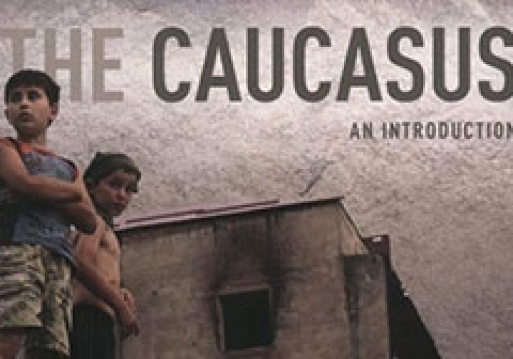 The Caucasus: An Introduction