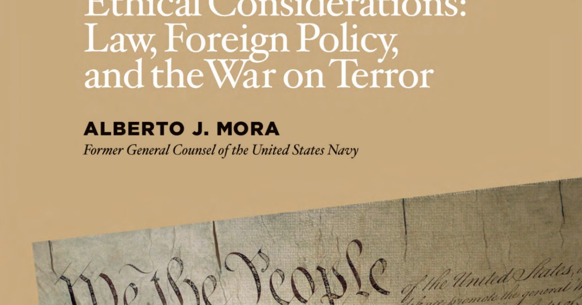 Ethical Considerations Law Foreign Policy And The War On Terror Carnegie Council For Ethics