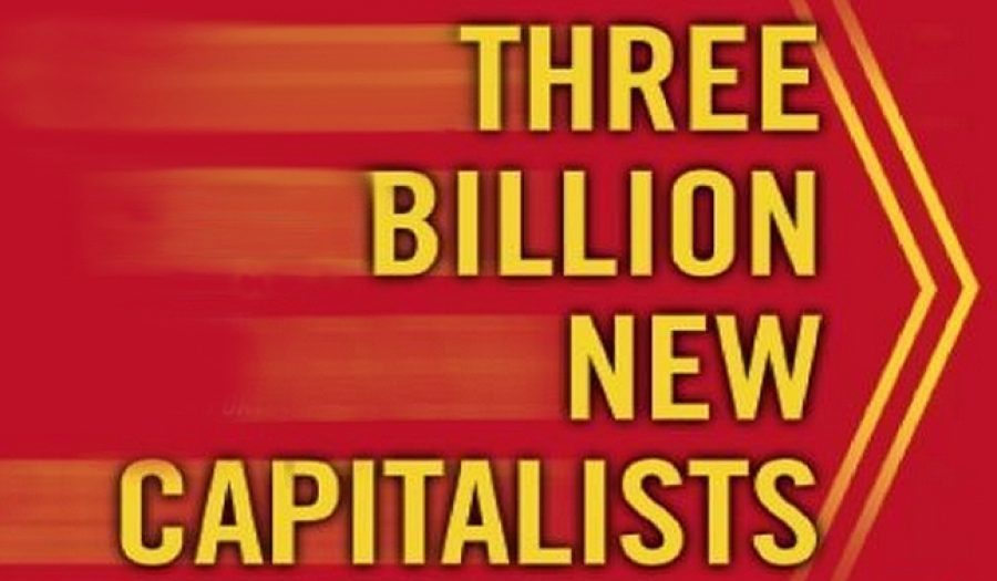 Three Billion New Capitalists: The Great Shift of Wealth and Power to the East by Clyde Prestowitz
