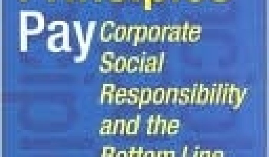 When Principles Pay: Corporate Social Responsibility and the Bottom Line