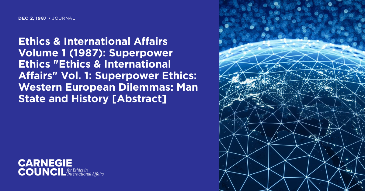 Ethics And International Affairs Volume 1 1987 Superpower Ethics Ethics And International