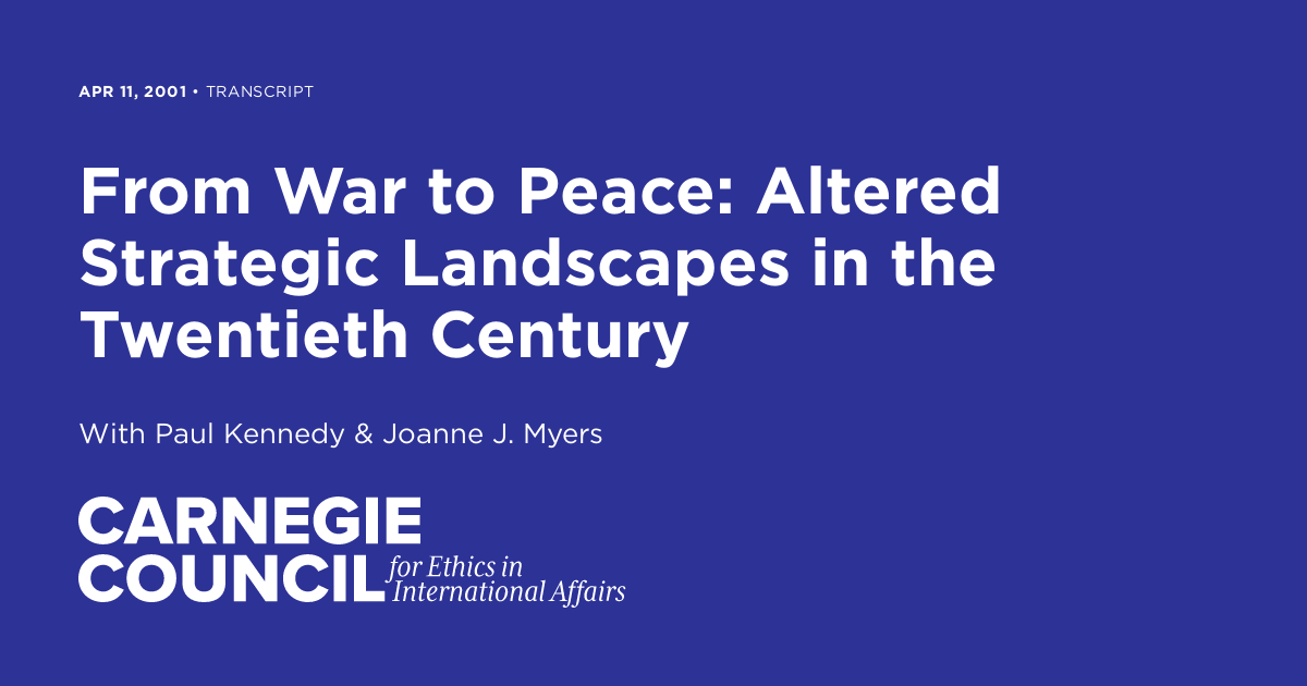 From War To Peace: Altered Strategic Landscapes In The Twentieth 