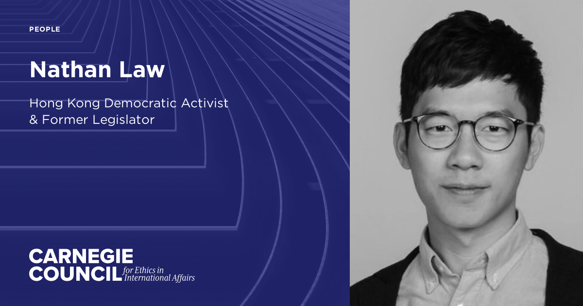 Nathan Law Carnegie Council for Ethics in International Affairs