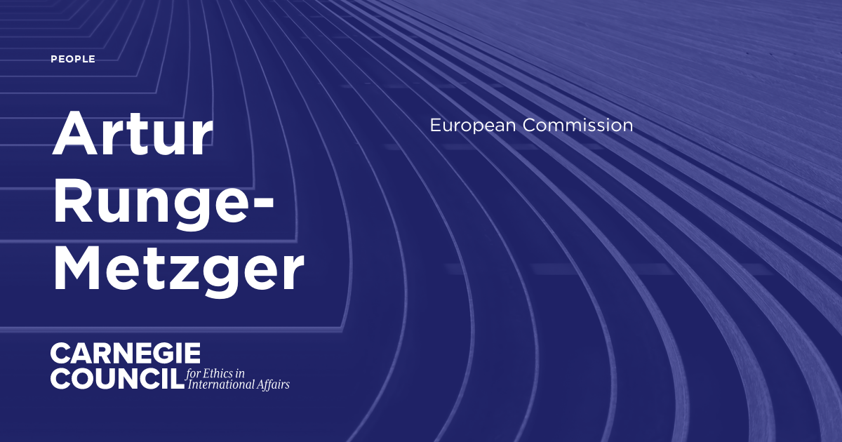 Artur RungeMetzger Carnegie Council for Ethics in International Affairs