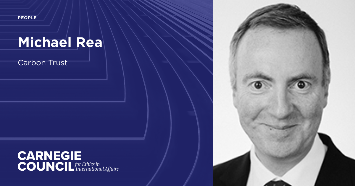 Michael Rea Carnegie Council for Ethics in International Affairs