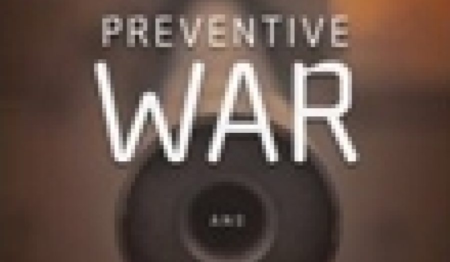 Preventive War and American Democracy