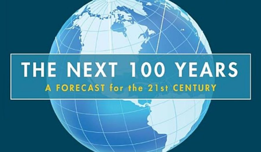 The Next 100 Years: A Forecast for the 21st Century